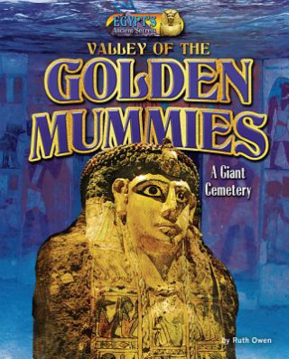 VALLEY OF THE GOLDEN MUMMIES