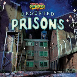 Deserted Prisons