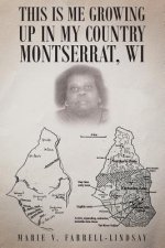 This Is Me Growing up in My Country Montserrat, WI