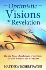 Optimistic Visions of Revelation
