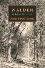 Walden; Or, Life in the Woods