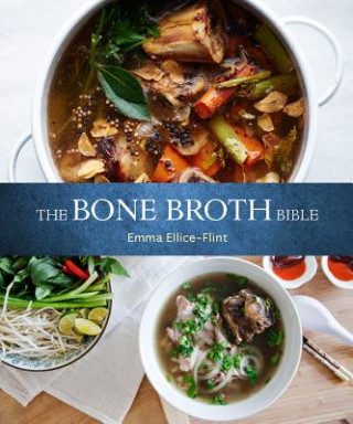 Bone Broth Bible