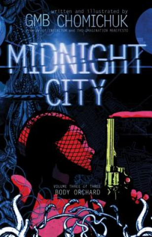 Midnight City: Body Orchard