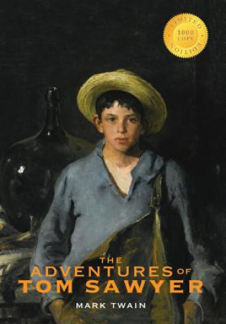 Adventures of Tom Sawyer (1000 Copy Limited Edition)