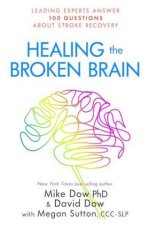 Healing the Broken Brain