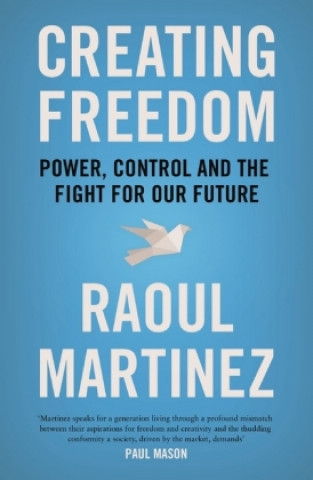 Creating Freedom