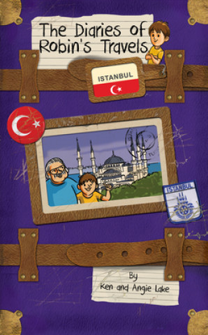 The Diaries of Robin's Travels: Istanbul