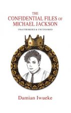 Confidential Files of Michael Jackson