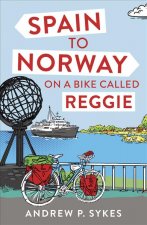 Spain to Norway on a Bike Called Reggie