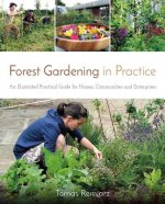 Forest Gardening in Practice