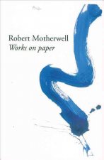 Robert Motherwell: Works on Paper