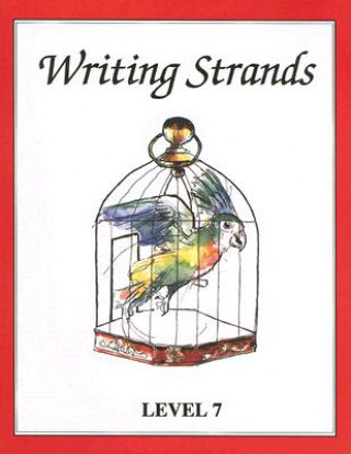 Writing Strands: Level 7