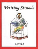 Writing Strands: Level 7