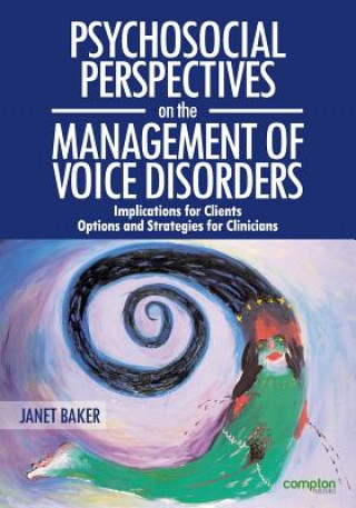 Psychosocial Perspectives on the Management of Voice Disorders