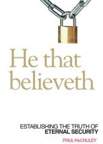 HE THAT BELIEVETH