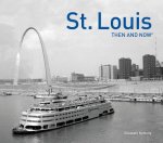 St. Louis Then and Now (R)