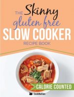 Skinny Gluten Free Slow Cooker Recipe Book