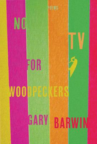 No TV for Woodpeckers