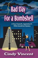 BAD DAY FOR A BOMBSHELL