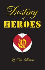 DESTINY OF HEROES