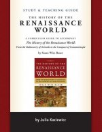 Study and Teaching Guide: The History of the Renaissance World