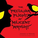 Peculiar Plight of Milicent Wryght