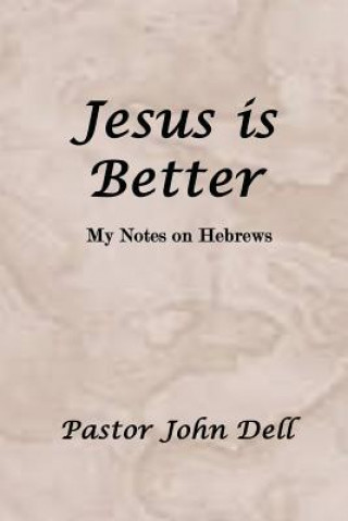 JESUS IS BETTER