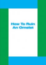 Michael Williams - How to Ruin an Omelet