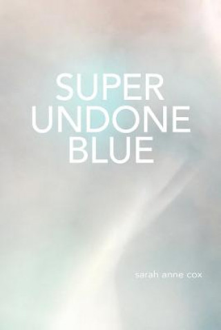 SUPER UNDONE BLUE