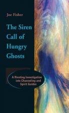 Siren Call of Hungry Ghosts