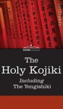 Holy Kojiki -- Including, the Yengishiki