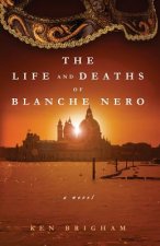 Life and Deaths of Blanche Nero