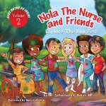 Nola the Nurse(R) & Friends Explore the Holi Fest Vol. 2