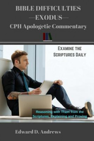 BIBLE DIFFICULTIES EXODUS