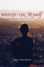 Wherever I Find Myself