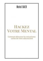 Hackez votre Mental