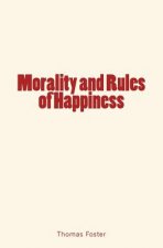 MORALITY & RULES OF HAPPINESS