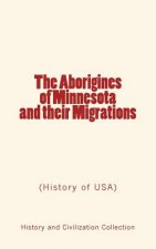 ABORIGINES OF MINNESOTA & THEI