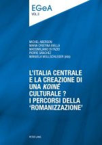 L'Italia centrale e la creazione di una 