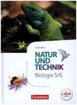 Natur und Technik - Biologie Neubearbeitung - Ausgabe A - 5./6. Schuljahr