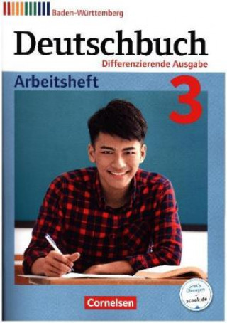 Deutschbuch - Sprach- und Lesebuch - Differenzierende Ausgabe Baden-Württemberg 2016 - Band 3: 7. Schuljahr