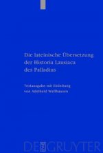 Die lateinische UEbersetzung der Historia Lausiaca des Palladius