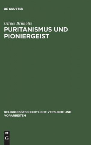 Puritanismus und Pioniergeist