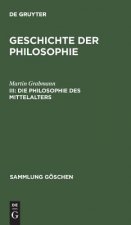 Geschichte der Philosophie, III, Die Philosophie des Mittelalters
