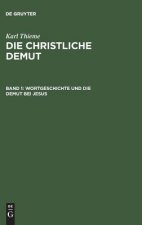Wortgeschichte Und Die Demut Bei Jesus