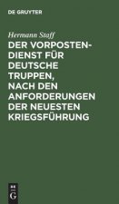 Vorposten-Dienst fur deutsche Truppen, nach den Anforderungen der neuesten Kriegsfuhrung