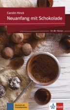 Neuanfang mit Schokolade - Ein A1-Roman