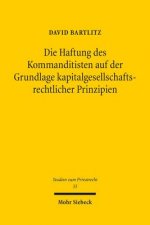 Die Haftung des Kommanditisten auf der Grundlage kapitalgesellschaftsrechtlicher Prinzipien