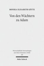 Von den Wachtern zu Adam