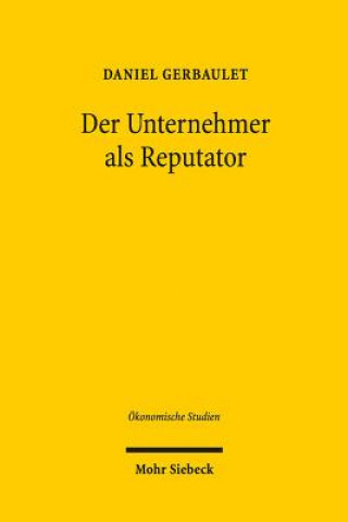 Der Unternehmer als Reputator